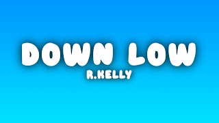 R.Kelly - Down Low (Lyrics)
