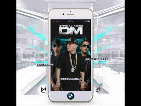 DM (Cover Remix) (Prod. By Mueka) - Cosculluela Ft. Arcangel Y De La Ghetto