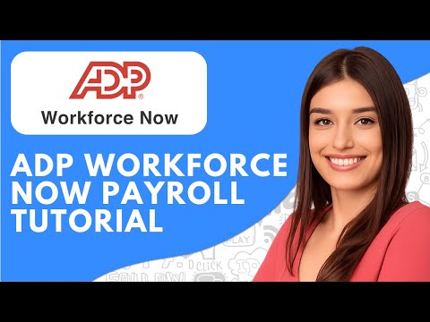 Adp Workforce Now Payroll Processing 2026 Tutorial Review Overview