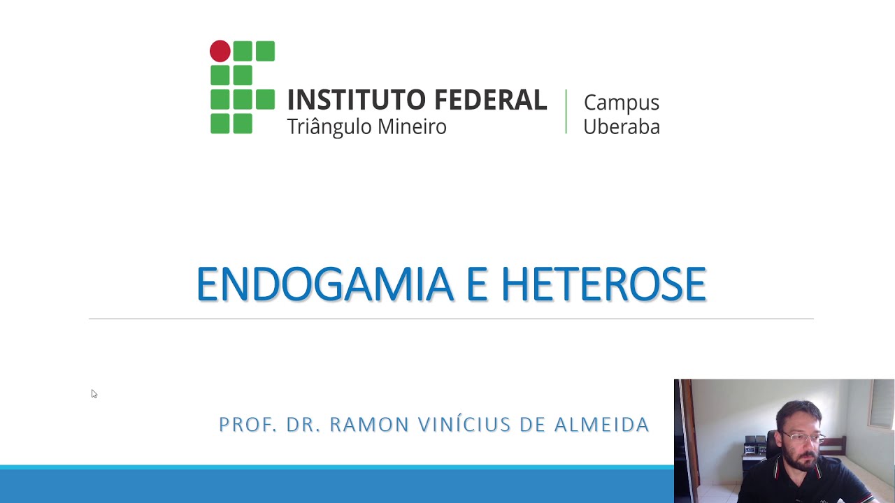 Melhoramento - Endogamia e Heterose.