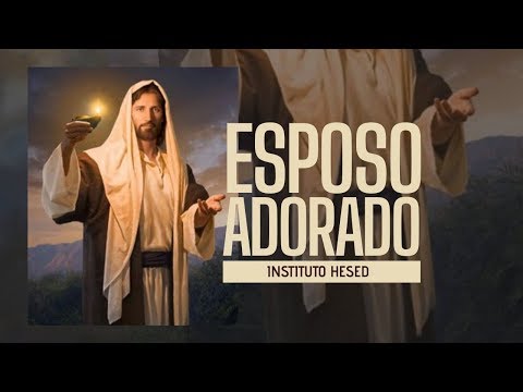 Esposo Adorado - Irmã Kelly Patrícia
