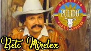 Obsesion- Roberto Pulido (Con Letra - Lyrics)