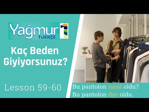 Learn Turkish Lesson 59 - 60, What size do you wear?, Kaç Beden Giyiyorsunuz? "-mak istemek"