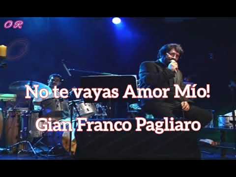 No te vayas entonces  Gian Franco Pagliaro  Con Letra
