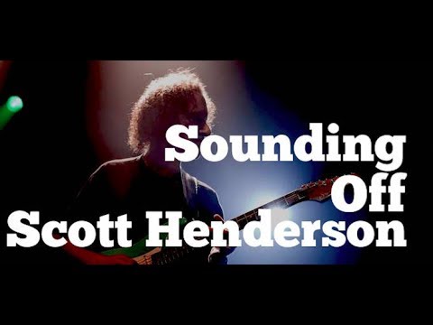 The Scott Henderson Interview