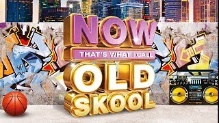 NOW That's What I Call Old Skool
