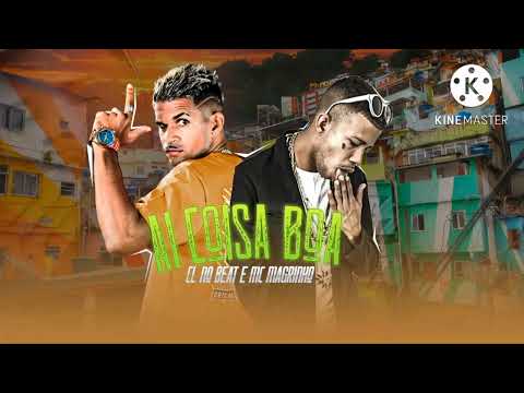 CL NO BEAT E MAGRINHO- AI COISA BOA REMIX BREGA FUNK