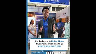 Nukta Africa ndani ya Africa Agri Expo 2026