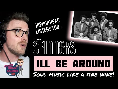 THE SPINNERS - ILL BE AROUND (SOUL MUSIC Reaction) | THEIR MUSIC IS LIKE A FINE WINE!