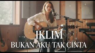 Download lagu BUKAN AKU TAK CINTA (ACCOUSTIC VERSION) - IKLIM | LAGU GALAU MALAYSIA #lagumalaysia  mp3