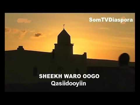 SHEEKH WARO OOGO  -  Qasiidooyiin Cod Keliya Ah