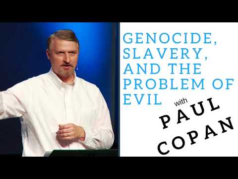 Genocide, slavery, and the problem of evil with Dr. Paul Copan