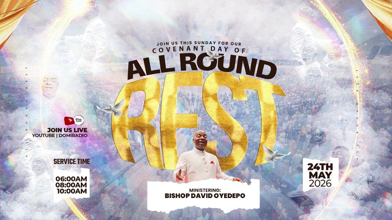 COVENANT DAY OF ALL-ROUND REST | 24, MAY 2026 | FAITH TABERNACLE OTA.