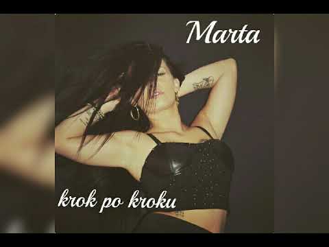 Marta - Krok po kroku