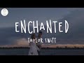 Taylor Swift - Enchanted (Lyric Video)