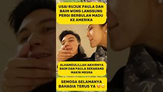 Download lagu AFTER BAIM AND PAULA REACH UP, THEY IMMEDIATELY WENT ON A HONEYMOON TO AMERICA #baimpaula #shorts mp3