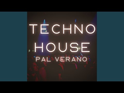 Tech House Pal Verano