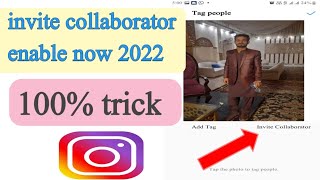 How to enable ivite collaborator in instagram 2022/collaborator not showing on instagram