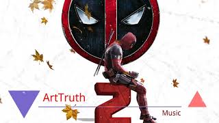 Marvel Deadpool 2 sorry for your loss official music theme song (@ArtTruth music)
