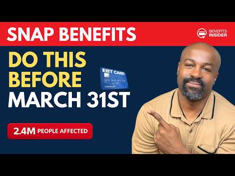 SNAP Benefits: DO THIS Before March 31st - New Rules Take Effect