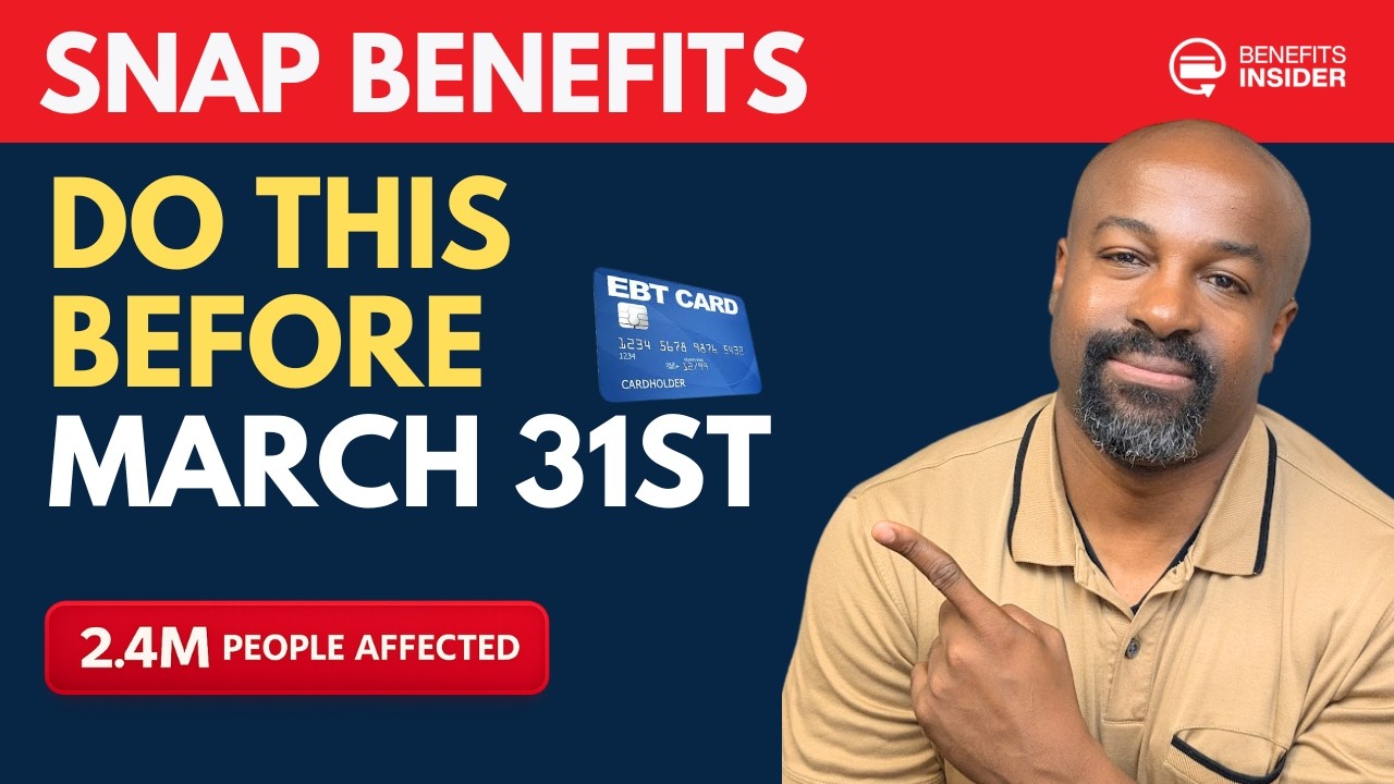 SNAP Benefits: DO THIS Before March 31st - New Rules Take Effect
