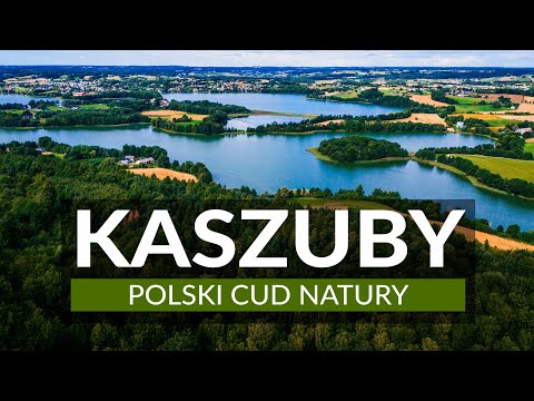 KASHUBIA - Poland's natural wonder! The most beautiful attractions of central Kashubia | Lakes, n...