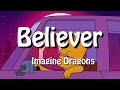 Imagine Dragons Believer Lyrics