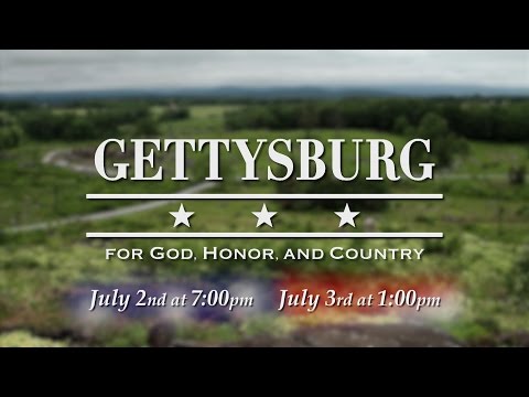 Gettysburg: For God, Honor, and Country