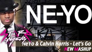 Neyo & Calvin Harris feat. TV Noise - Let's go ( Starz Angels Bootleg Remix )