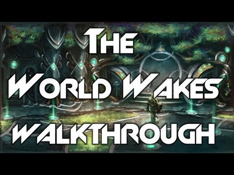 The World Wakes - Complete Walkthrough