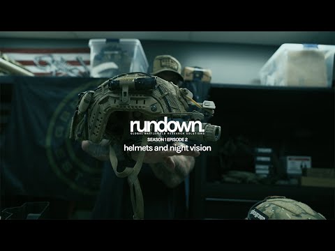 rundown. | helmets and night vision with dj