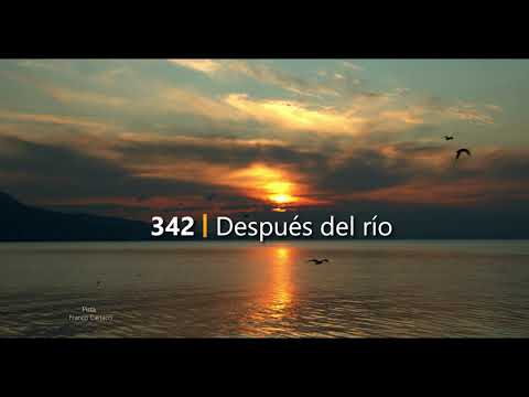 Himno 342 - Después del río (PISTA)