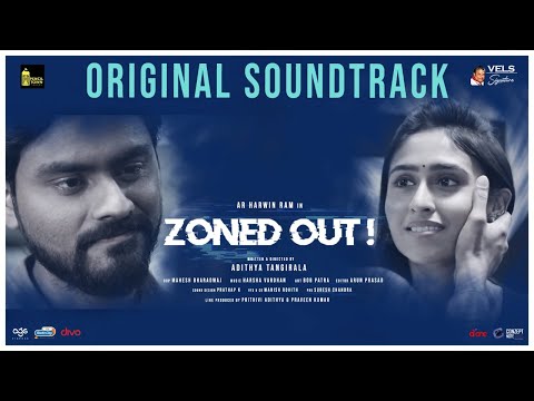Zoned Out - Original Sound Track | AR Harwin Ram | Adithya Tangirala | Vels Signature
