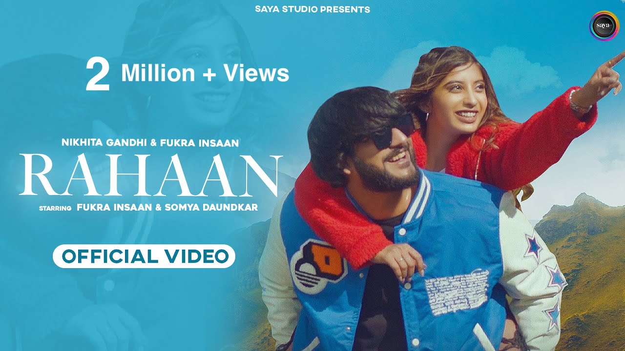 Rahaan Lyrics | Nikhita Gandhi, Fukra Insaan