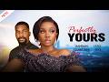 PERFECTLY YOURS Nigerian Movies 2025 Latest Full Movies