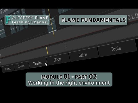 Flame Fundamentals - Module 1 - Part 02 - Working in the Right Environment