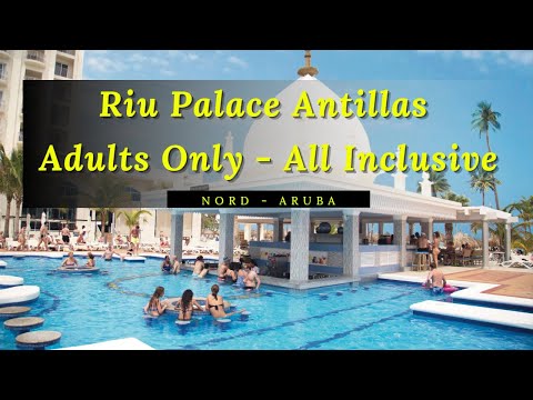 Riu Palace Antillas - Adults Only - All Inclusive, Nord - Aruba