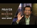 Prayer To Receive The Holy Spirit Dr Paul Dhinakaran