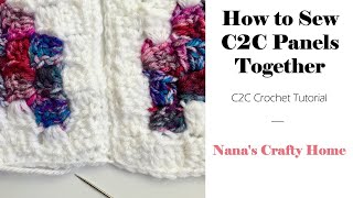 Sew C2C (corner to corner) Crochet Panels Together Tutorial