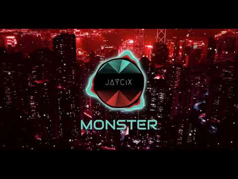 JAYCiX - MONSTER