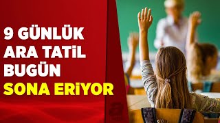 Ara tatil sona erdi! Okullar yarın açılıyor | A Haber