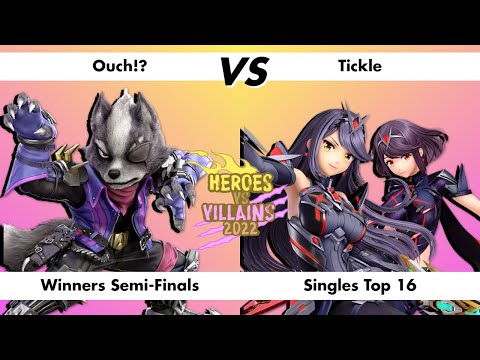 Ouch!? VS Tickle, Winners Semi-Finals, Singles Top 16, Heroes VS Villains 2022