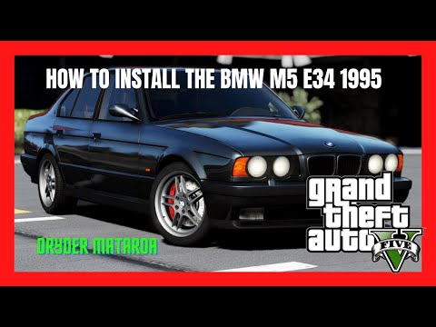 PC Modding Tutorials: How To Install The BMW M5 E34 1995 In SinglePlayer | Vehicle Mods