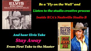 Elvis Presley - Stay Away - From First take to the Master