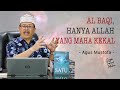 Cangkir Tasawuf Modern Eps 81 AL BAQI HANYA ALLAH YANG MAHA KEKAL