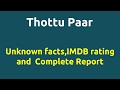 Thottu Paar 2010 Movie IMDB Rating Review Complete Report Story Cast