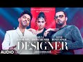 Designer Full Video Guru Randhawa Yo Yo Honey Singh Ft Divya Khosla Kumar Mihir G Bhushan K