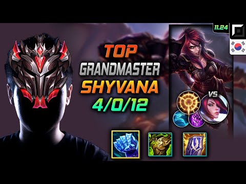 GrandMaster Shyvana Top vs Fiora - 천상계 탑 쉬바나 서리불꽃 집공 - LOL KR 11.24