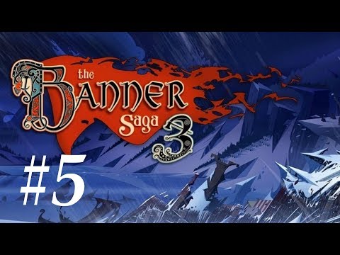 Banner Saga 3 - Let's Play Part 5: The Chase [Hard]