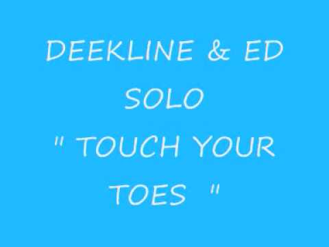Deekline & Ed Solo - Touch Your Toes